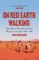 On Red Earth Walking