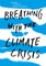 Breathing with the Climate Crisis