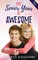 My Senior Year of Awesome
