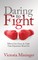 Daring to Fight