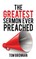 The Greatest Sermon Ever Preached