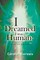 I Dreamed I Was Human