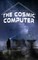 The Cosmic Computer