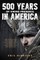 500 Years of Viking Presence in America