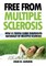 Free From Multiple Sclerosis