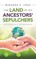 The Land of My Ancestors' Sepulchers