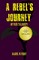 A Rebel's Journey