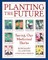Planting the Future