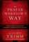 The Prayer Warrior's Way