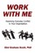 Work With Me