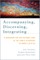 Accompanying, Discerning, Integrating