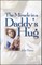 Miracle in a Daddy's Hug