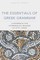 The Essentials of Greek Grammer