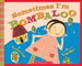 Sometimes I'm Bombaloo