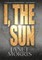 I, the Sun