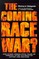 The Coming Race War