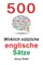 500 Wirklich nÃ¼tzliche englische SÃ¤tze