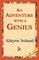 An Adventure with a Genius