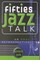 Fifties Jazz Talk