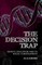 The Decision Trap