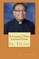 9 Lessons I Have Learned From Fr. Felino