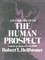 An Inquiry into the Human Prospect: Looked at Again for the 1990s (Third Edition)