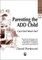 Parenting the Add Child