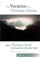 The Vocation of the Christian Scholar