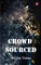 Crowd Sourced