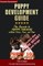 Puppy Development Guide - Puppy 101 for Dog Lovers