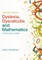 Dyslexia, Dyscalculia and Mathematics