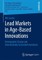 Lead Markets in Age-Based Innovations