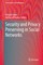 Security and Privacy Preserving in Social Networks