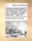 A translation of the SÃ«ir Mutaqharin; or, view of modern times, being an history of India, from the year 1118 to the year 1195, ... of the hidjrah, ... the whole written in Persian by Seid-Gholam-Hossein-Khan, ... Volume 3 of 3