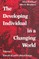 The Developing Individual in a Changing World