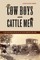 Cow Boys and Cattle Men