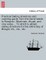 Practical Sailing Directions and Coasting Guide, from the Sand Heads to Rangoon, Maulmain, Akyab, and Vice Versa ... to Which Is Added Sailing Directions for the Entire Bay of Bengal, Etc., Etc., Etc.