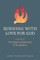 Burning with Love for God