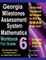 Georgia Milestones Assessment System Mathematics Workbook for Grade 6