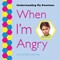 When I'm Angry