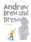 Andrew Drew and Drew