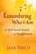 Remembering Who I Am