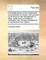 A Complete Theory of the Construction and Properties of Vessels, with Practical Conclusions for the Management of Ships, Made Easy to Navigators. Translated from Theorie Complette de La Construction New Edition,