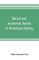 Social and economic forces in American history. From The American nation