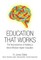 Education That Works