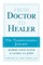 From Doctor to Healer