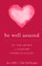 Be Well Assured