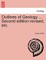 Outlines of Geology ... Second Edition Revised, Etc.