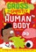 Gross and Ghastly: Human Body