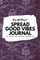 Do Not Read! Spread Good Vibes Journal